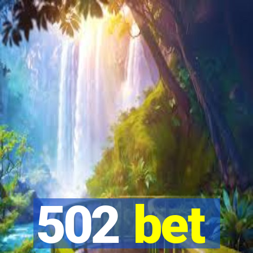 502 bet